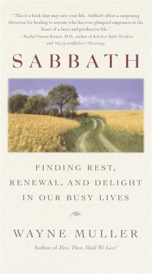  Sabbath: Finding Rest, Renewal and Delight in Our Busy World—A Contemplation on Timelessness Amidst the Tyranny of Clocks