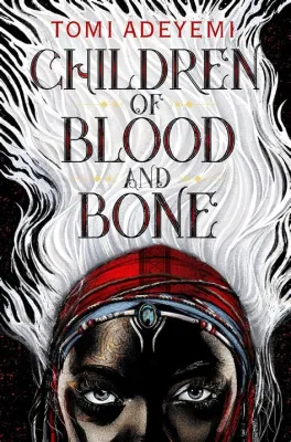  Children of Blood and Bone Een epische fantasyroman vol magie en sociale onrechtvaardigheid