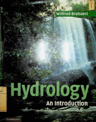   Hydrology: An Introduction to the Science of Water: A Malaysian Engineering Gem Overflowing with Insights